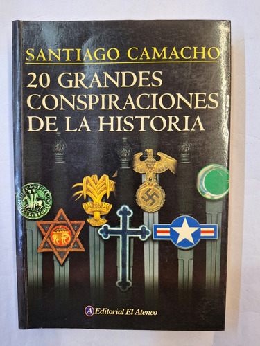 20 Grandes Conspiraciones De La Historia   Santiago Camacho 