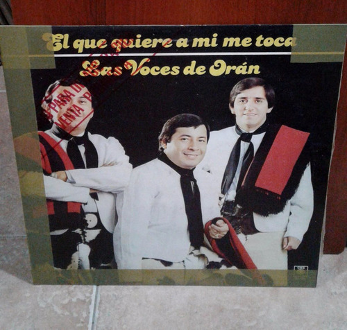 Las Voces De Oran / El Que Quiere A Mi Me Toca Vinilo Promo 