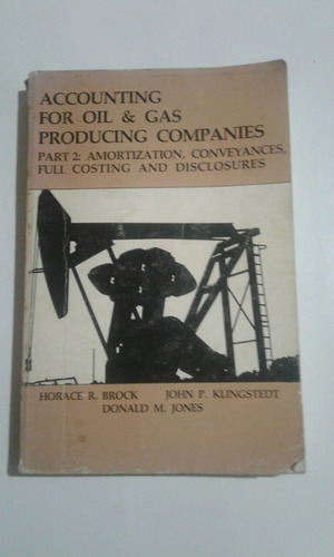 Accounting For Oil & Gas Producing Companies-parte Dos