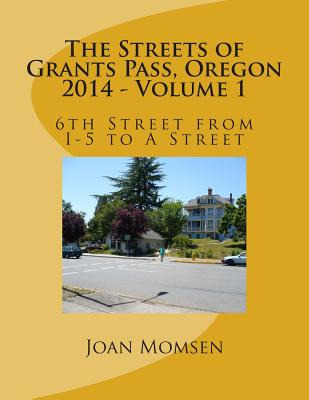 Libro The Streets Of Grants Pass, Oregon - 2014: 6th Stre...