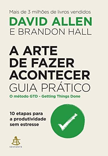 Libro A Arte De Fazer Acontecer Guia Prático 10 Etapas Para