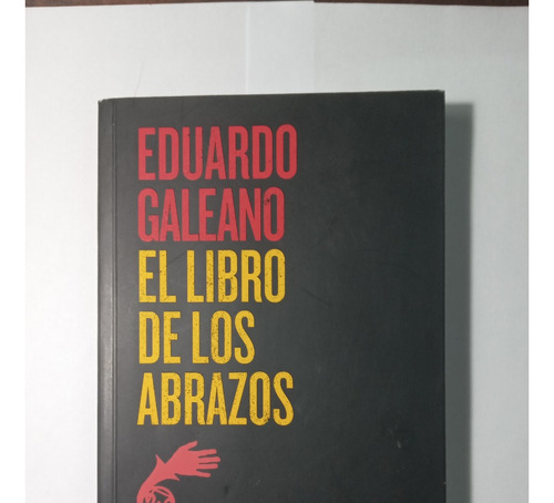 Libro El Libro De Los Abrazos       Eduardo Galeano