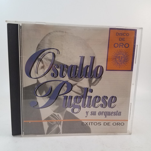 Osvaldo Pugliese - Exitos De Oro - Cd - Mb 