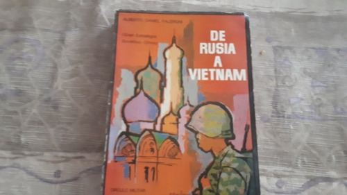 De Rusia A Vietnam - Alberto Daniel Faleroni