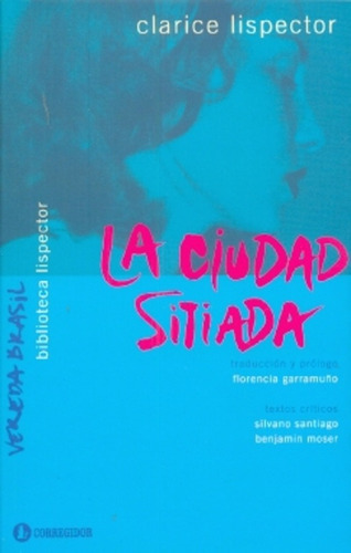 La Ciudad Sitiada - Clarice Lispector