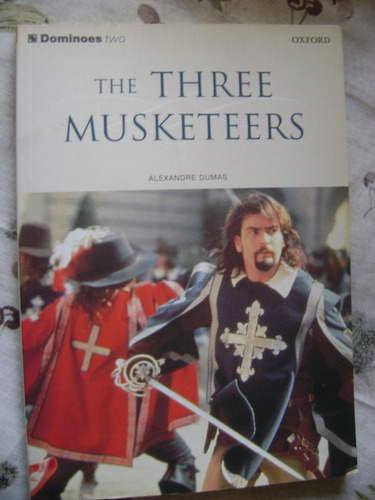 The Three Musketeers. Alexandre Dumas. Oxford