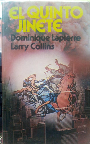 Dominique Lapierre, Larry Collins El Quinto Jinete