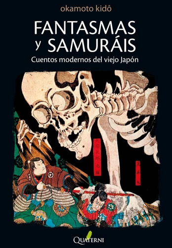 Libro Fantasmas Y Samuráis - Okamoto Kido