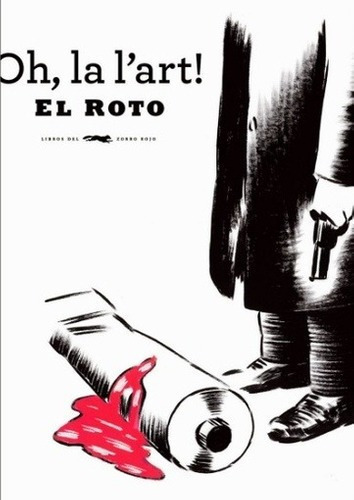 Oh La L'art (bolsillo) - Roto, Scafati, De Roto, Scafati. Editorial Libros Del Zorro Rojo - Dnx En Español