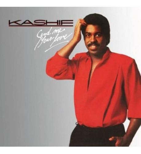 Cd De Kashif Send Me Your Love (edición Extra)