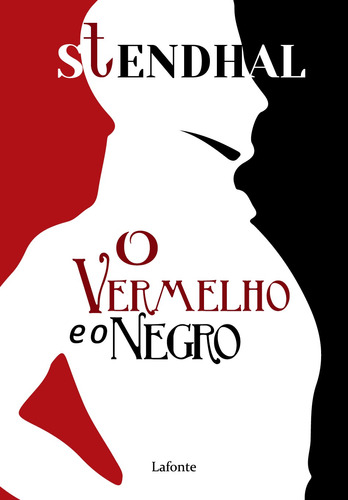 O vermelho e o negro, de Stendhal. Editora Lafonte Ltda, capa mole em português, 2020