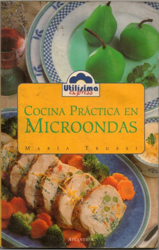 Cocina Práctica En Microondas - María Trussi