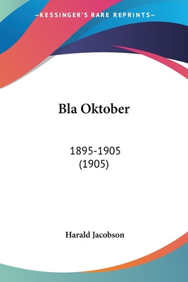 Libro Bla Oktober: 1895-1905 (1905) - Jacobson, Harald