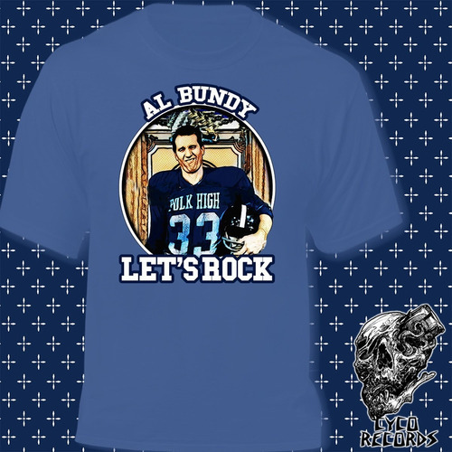 Al Bundy Lets Rock - Peliculas De Culto - Polera- Cyco Recor