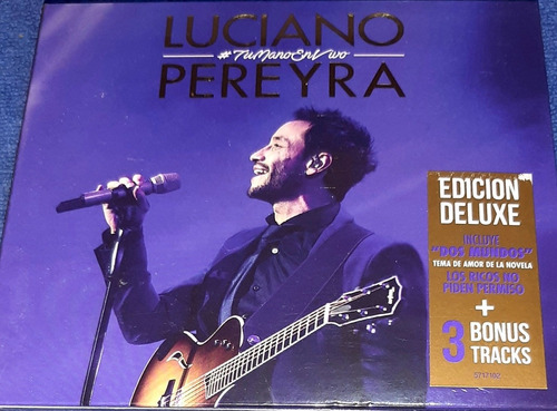 Luciano Pereyra Cd Dvd Tu Mano En Vivo Deluxe + Bonus  