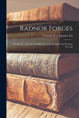 Libro Radnor Forges [microform]: A Souvenir: With The Com...