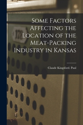 Libro Some Factors Affecting The Location Of The Meat-pac...