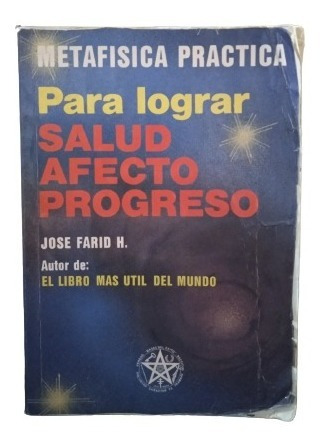 Para Logras Salud Afecto Progreso-jose Farid