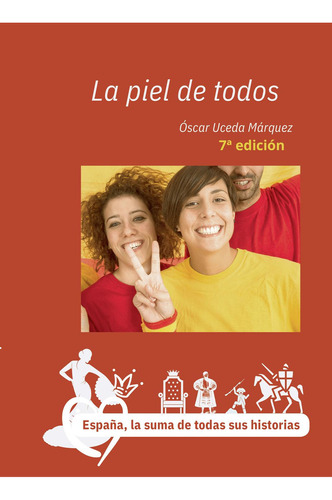 La Piel De Todos 7ª Edic: No aplica, de Gil Ferrer , Andrea.. Serie 1, vol. 1. Editorial Mileniarts, tapa pasta blanda, edición 1 en español, 2021