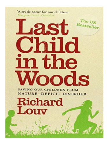 Last Child In The Woods - Richard Louv. Eb10