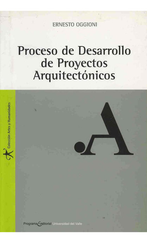 Proceso De Desarrollo De Proyectos Arquitectonicos, De Oggioni, Ernesto., Vol. 1. Editorial Temis D, Tapa Pasta Blanda, Edición - En Español