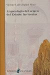 Libro Arqueologia Del Origen Del Estado Las Teorias