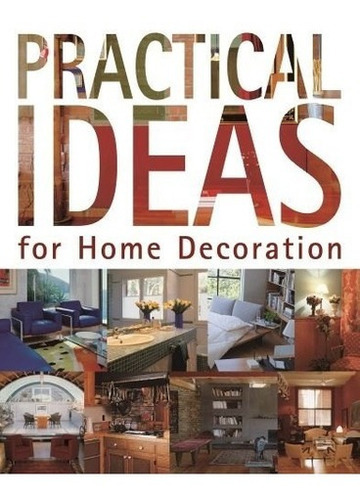 Practical Ideas For Home Decoration De Cristin, De Cristina Paredes. Editorial Loft Publications En Inglés