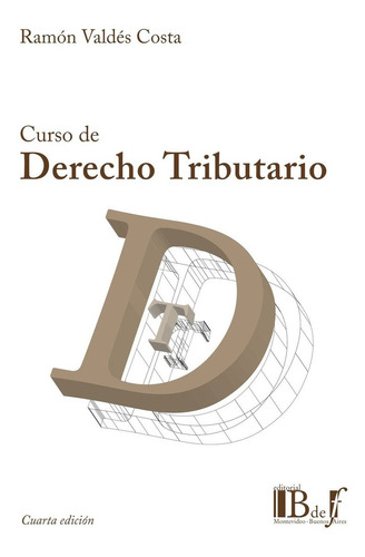 Imagen 1 de 1 de Cur So De Derecho Tributario - Valdés Costa, Ramón