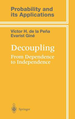 Libro Decoupling: From Dependence To Independence - Peã±a...