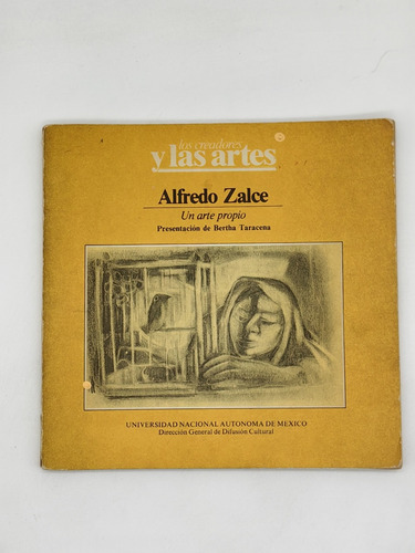 Alfredo Zalce. Un Arte Propio.