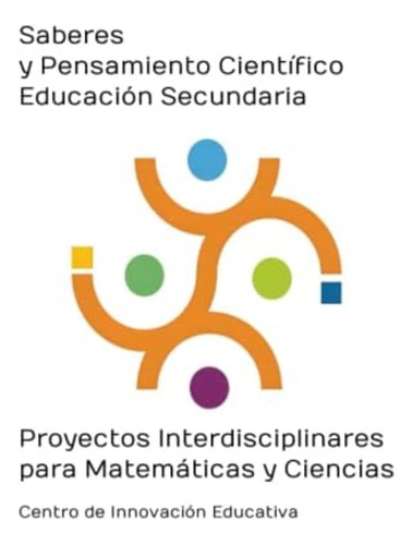 Libro: Saberes Y Pensamiento Científico: Educación Proyectos