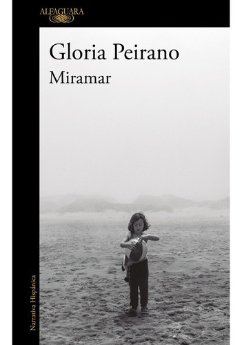 Miramar (mdll) - Gloria Peirano, De Gloria Peirano. Editorial Alfaguara En Español