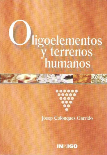 Oligoelementos Y Terresís Humasís - Colonques Garrido, Josep