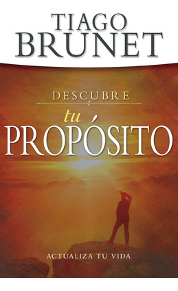 Libro Descubre Tu Propã³sito: Actualiza Tu Vida - Brunet,...