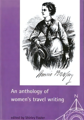 An Anthology Of Women's Travel Writings, De Shirley Foster. Editorial Manchester University Press, Tapa Blanda En Inglés