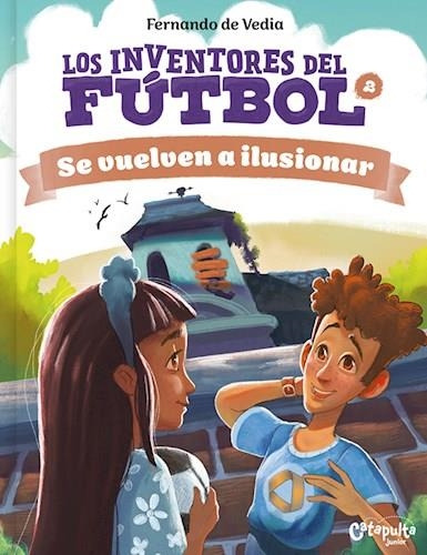 Inventores Del Futbol 2, Los: Se Vuelven A Ilusionar-de Vedi