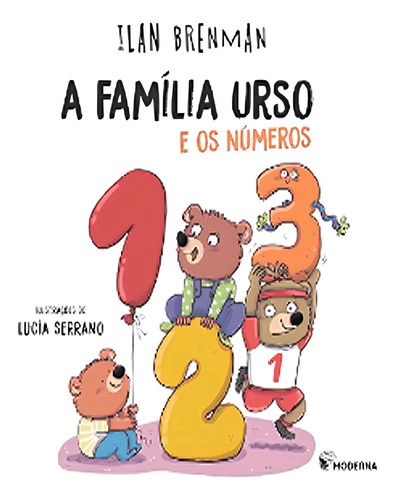 A Familia Urso E Os Numeros, De Brenman, Ilan., Vol. 1. Editorial Moderna - Paradidatico, Capa Mole, Edição 2023-01-01 00:00:00 Em Português