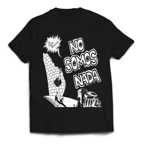Camiseta La Polla Records No Somos Nada Rock Activity