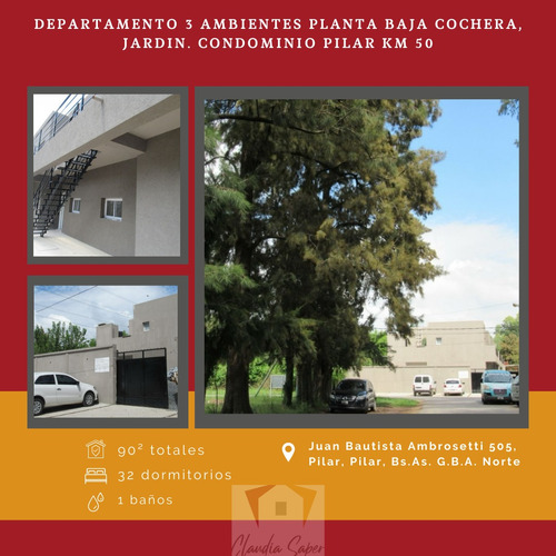 Departamento 3 Ambientes Planta Baja Jardin Parrilla. Condominio Pilar Km 50