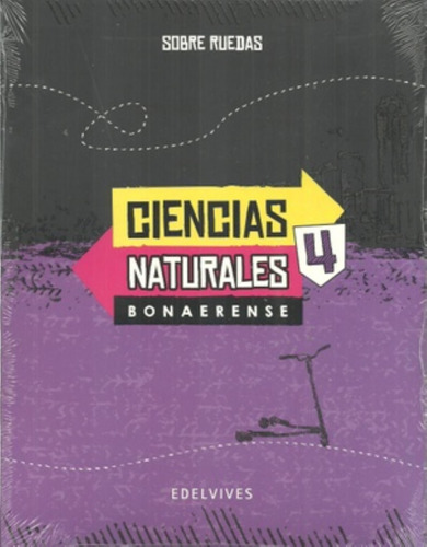 Ciencias Naturales 4 Bonaerense - Serie Sobre Ruedas