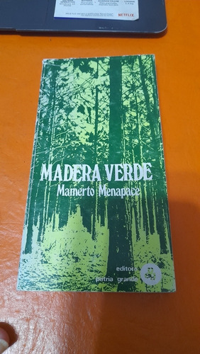 Madera Verde Mamerto Menapace D3