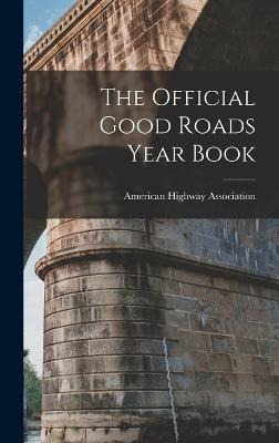 Libro The Official Good Roads Year Book - Creative Media ...