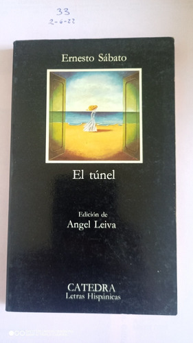 Libro El Túnel. Ernesto Sábato. Editorial Catedra