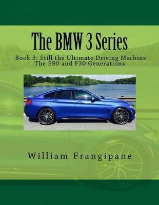 Libro The Bmw 3 Series Book 3 : Still The Ultimate Drivin...