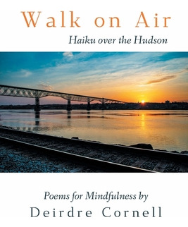 Libro Walk On Air: Haiku Over The Hudson - Poems For Mind...