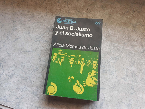 Juan B Justo Y El Socialismo 62 Alicia Moreau De Justo 