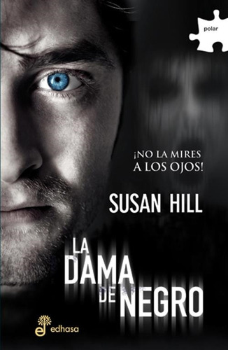 Mujer De Negro, La. ¿crees En Fantasmas? Susan Hill Edhasa