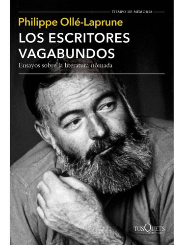 Libro Los Escritores Vagabundos Olle- Laprune Tusquets