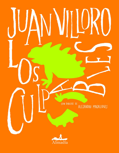 Los culpables (edición conmemorativa), de Villoro, Juan. Serie Ediciones especiales Editorial Almadía, tapa blanda en español, 2013
