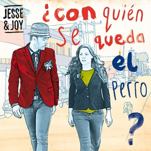 Jesse Y Joy Con Quién Se Queda El Perro Cd 